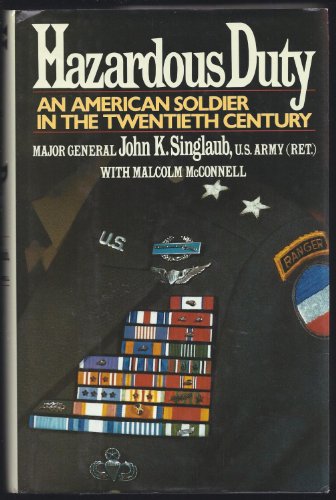 Hazardous Duty: An American Soldier in the Twentieth Century (Signed)