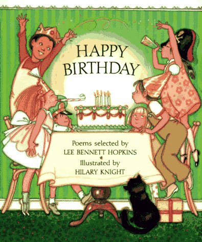HAPPY BIRTHDAY: Poems Selected by Lee Bennett Hopkins