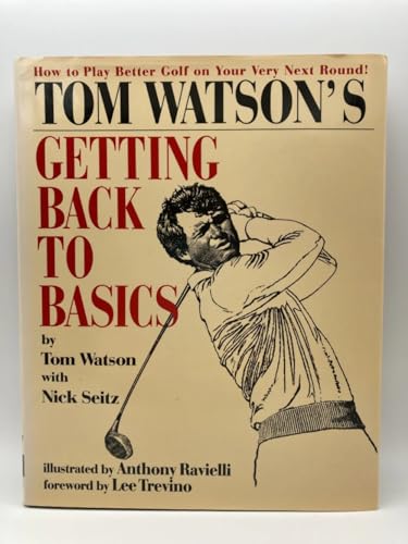 Tom Watson's Getting Back to Basics
