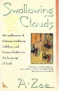 Swallowing Clouds: Two Millennia of Chinese Tradition, Folklore, and History Hidden in the Langua...
