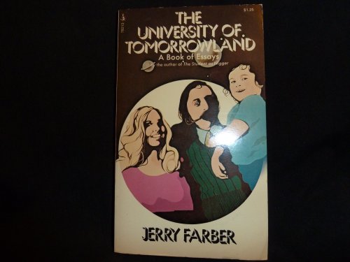 THE UNIVERSITY OF TOMORROWLAND a Book of Essays