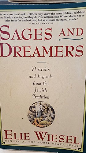 Sages and Dreamers: Biblical, Talmudic, and Hasidic Portraits and Legends