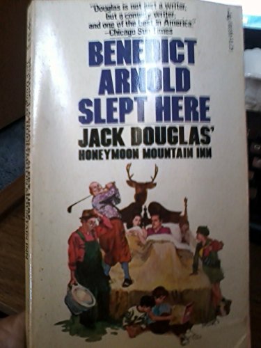 Benedict Arnold Slept Here: Jack Douglas' Honeymoon Mountain Inn