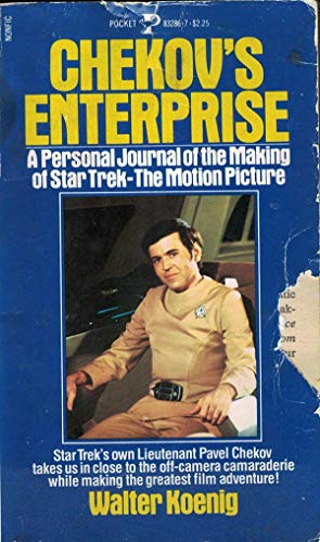 Chekov's Enterprise: A Personal Journal of the Making of Star Trek, the Motion Picture