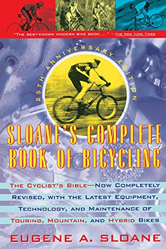 Sloane's Complete Book Of Bicycling (25Th Anniversary Edition)