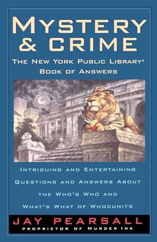 Mystery and Crime: the New York Public Library book of answers. Intriguing and entertaining quest...