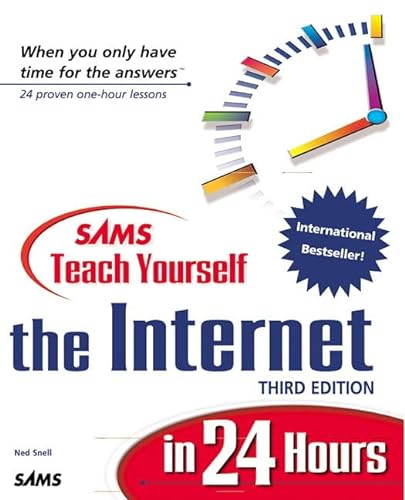 Sams Teach Yourself: The Internet in 24 Hours (Third Edition)