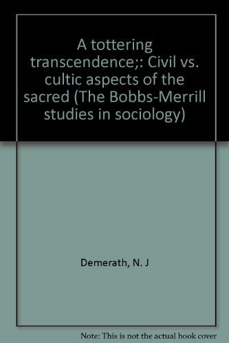 A TOTTERING TRANSCENDENCE: CIVIL VS. CULTIC ASPECTS OF THE SACRED