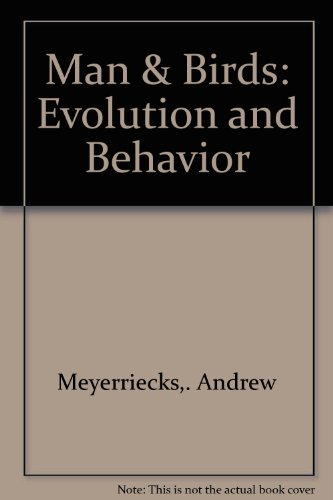 Man and Birds : Evolution and Behavior