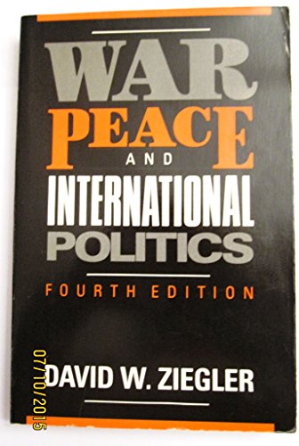 War, Peace, and International Politics (Fourth Edition)