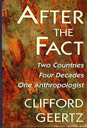 After the Fact: Two Countries, Four Decades, One Anthropologist (The Jerusalem-Harvard Lectures)