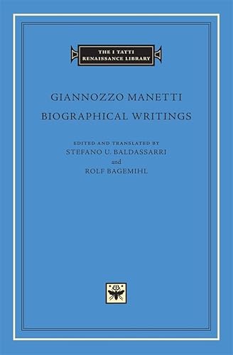 Biographical Writings (The I Tatti Renaissance Library)