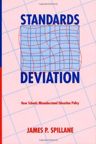 Standards Deviation: How Schools Misunderstand Education Policy