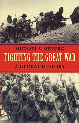 FIGHTING THE GREAT WAR: A Global History