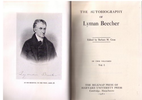 Autobiography of Lyman Beecher, Volume 1 and Volume 2