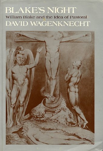 Blake's Night : William Blake and the Idea of Pastoral