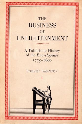 The Business of Enlightenment: Publishing History of the Encyclopédie, 1775-1800