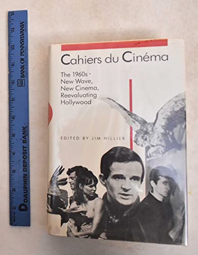 Cahiers Du Cinema, 1960-1968: New Wave, New Cinema, Reevaluating Hollywood