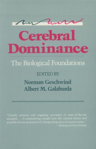 Cerebral Dominance: The Biological Foundations.