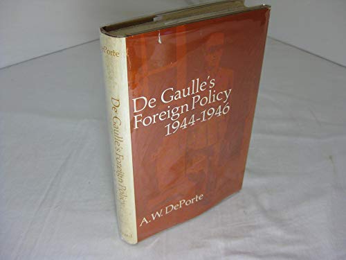 De Gaulle's Foreign Policy 1944-1946