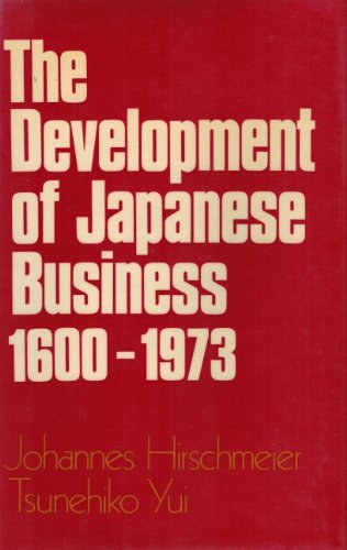 The Development of Japanese Business, 1600-1973