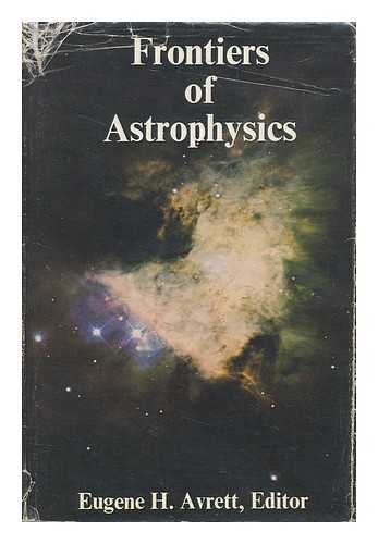 Frontiers of Astrophysics