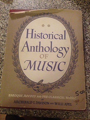 Historical Anthology of Music: Baroque, Rococo, and Pre-Classical Music