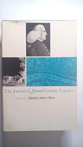 The JOURNAL Of SAMUEL CURWEN, Loyalist . Volume 1