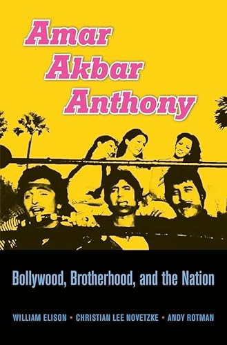 Amar Akbar Anthony: Bollywood, Brotherhood, and the Nation