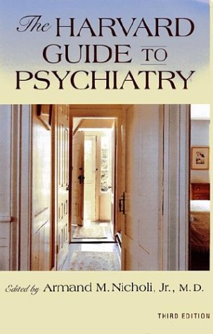 The New Harvard Guide to Psychiatry, 3rd Edition