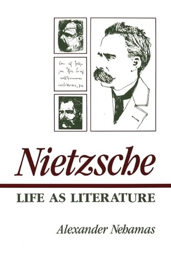 NIETZSCHE. LIFE AS LITERATURE
