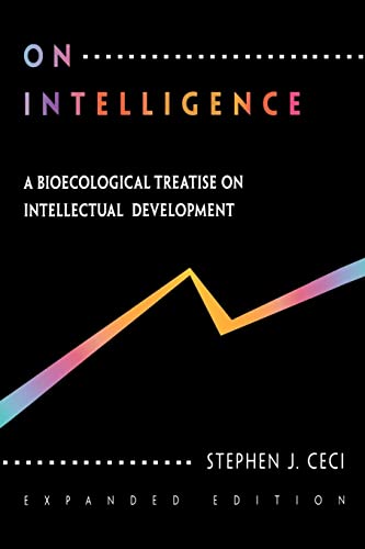 On Intelligence: A Bioecological Treatise on Intellectual Development