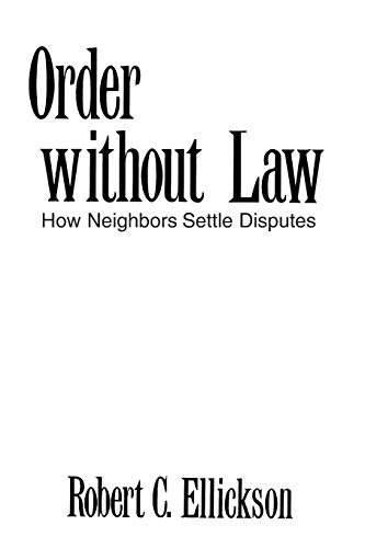 ORDER WITHOUT LAW How Neighbors Settle Disputes