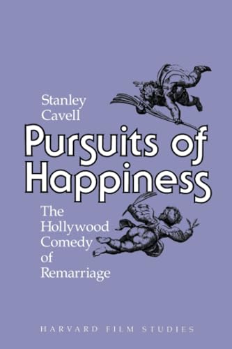 Pursuits of Happiness: The Hollywood Comedy of Remarriage (Harvard Film Studies)
Pursuits of Happiness: The Hollywood Comedy of Remarriage (Harvard Film Studies)