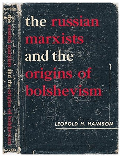 Russian Marxists and the Origins of Bolshevism