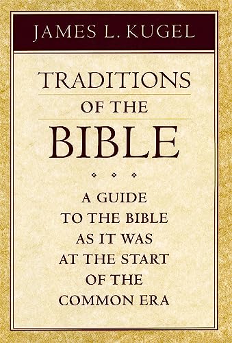 Traditions of the Bible; A Guide to the Bible As It Was at the Start of the Common Era