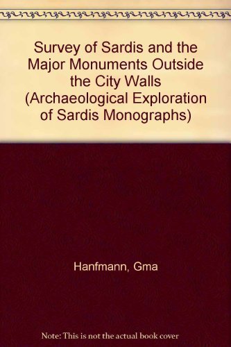 A survey of Sardis and the major monuments outside the city Walls