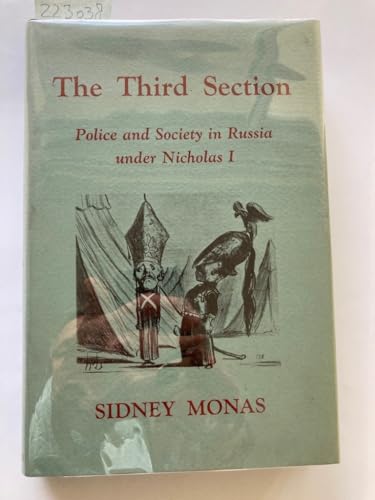 The Third Section: Police and Society in Russia under Nicholas I
