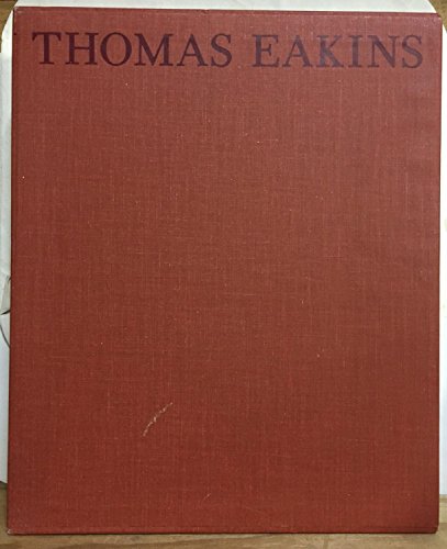 Thomas Eakins. 2 volumes