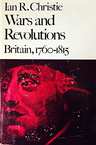 Wars and Revolutions: Britain, 1760-1815