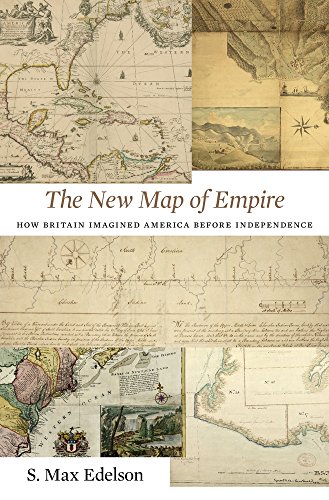 The New Map of Empire: How Britain Imagined America before Independence
The New Map of Empire: How Britain Imagined America before Independence