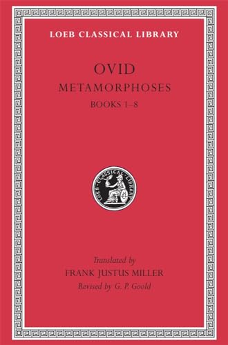 OVID III: METAMORPHOSES I Books I-VIII