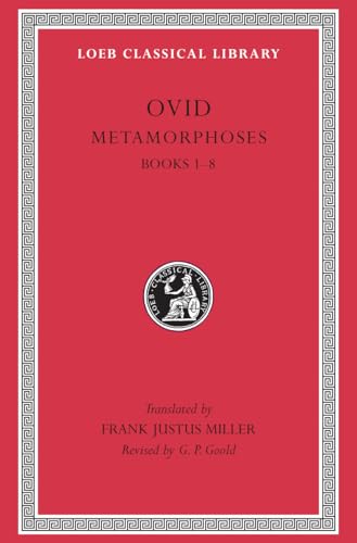 OVID III: METAMORPHOSES I Books I-VIII