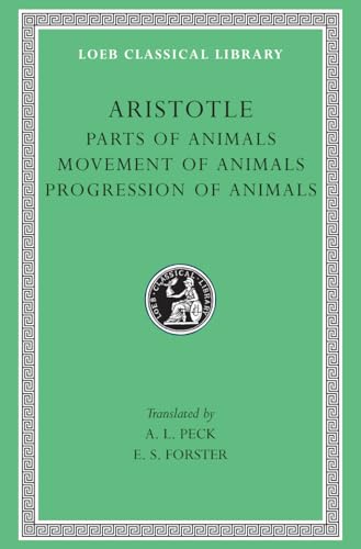 Aristotle Volume XII (12) Parts of Animals. Movement of Animals. Progression of Animals
Aristotle Volume XII (12) Parts of Animals. Movement of Animals. Progression of Animals