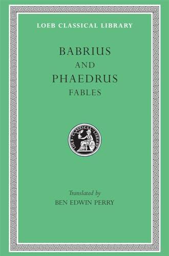 BABRIUS AND PHAEDRUS Newly Edited and Translated Into English, Together with an Historical Introd...