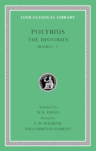 The Histories, Volume I: Books 1-2 (Loeb Classical Library)