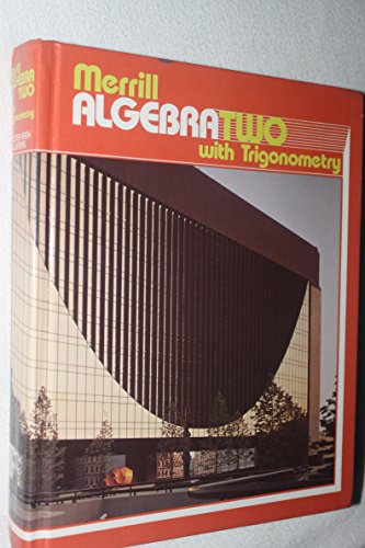 Merrill Algebra Two with Trigonometry Student Textbook