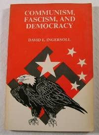 Communism, Fascism, and Democracy