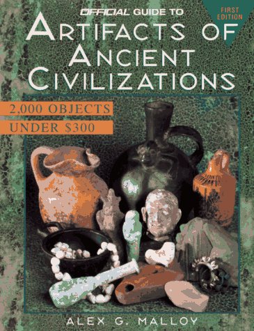 Official Guide to Artifacts of Ancient Civilizations, 1st edition