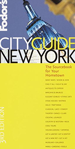 Fodor's Cityguide New York City, 3rd Edition (Fodor's Cityguides)